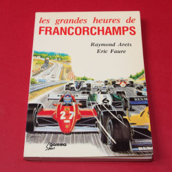 Les grandes heures de Francorchamps 