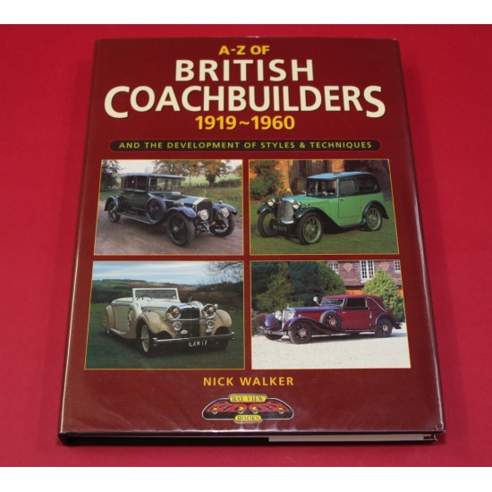 A-Z of British Coachbuilders 1919-1960 and The Development of Styles & Techniques