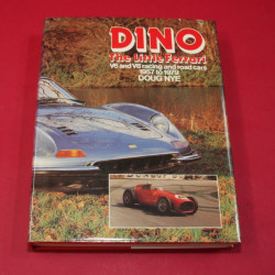 Dino - The Little Ferrari V6 and V8 racing and road cars 1957 to 1979