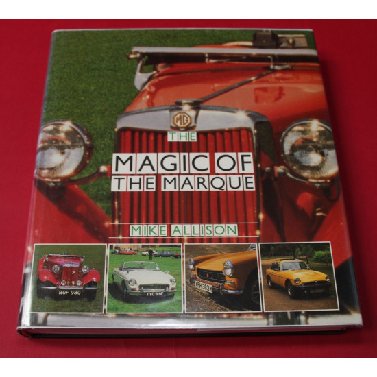 The Magic of The Marque The Magic of The Marque