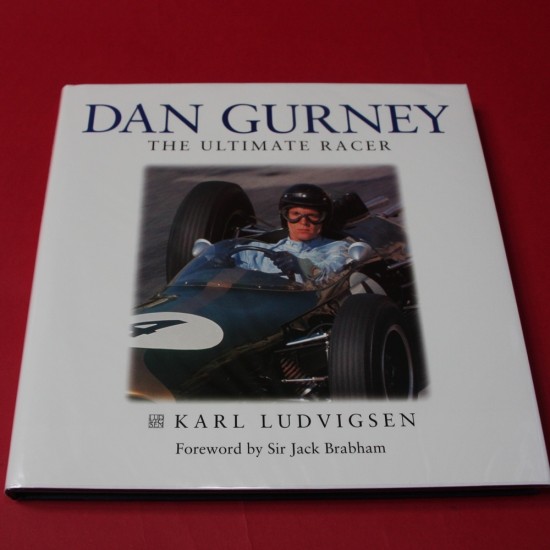 Dan Gurney The Ultimate Racer