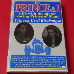The Prince & I:  Life with the motor racing Prince of Siam 