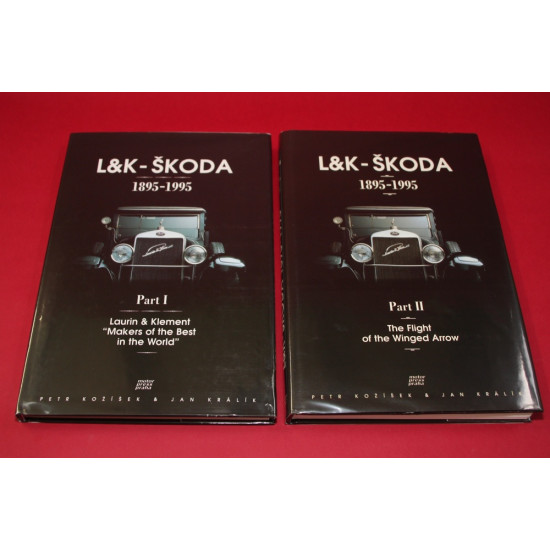 L&K - Skoda: Part 1 Laurin & Klement "Makers of the Best in the World.Part 2 The Flight of the Winged Arrow 1895-1995 L&K - Skoda: Part 1 Laurin & Klement "Makers of the Best in the World.Part 2 The Flight of the Winged Arrow 1895-1995