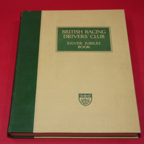 British Racing Drivers' Club Silver Jubilee Book British Racing Drivers' Club Silver Jubilee Book