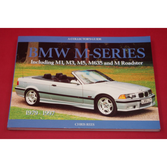 BMW M-Series Including M1, M3, M5, M635 and M Roadster 1979 - 1997