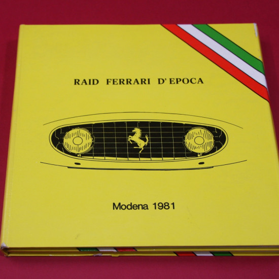 Raid Ferrari D'Epoca Modena 1981 Raid Ferrari D'Epoca Modena 1981
