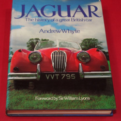 Jaguar - The History of a Great British Car - Signed by Andrew Whyte