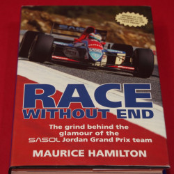 Race Without End The grind behind the glamour of the Sasol Jordan Grand Prix team