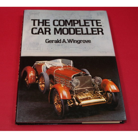 The Complete Car Modeller The Complete Car Modeller