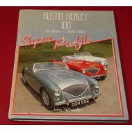 Austin Healey 100 The OrIginal 4-Cylinder Models - Super Profile