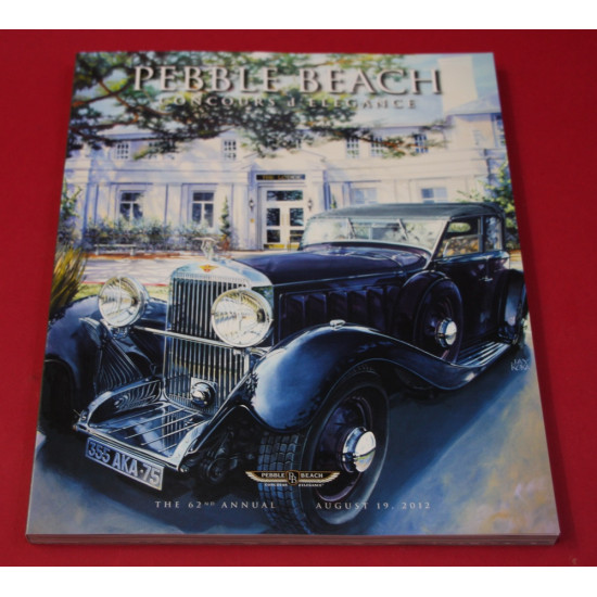 Pebble Beach Concours d' Elegance The 62nd Annual Program 2012