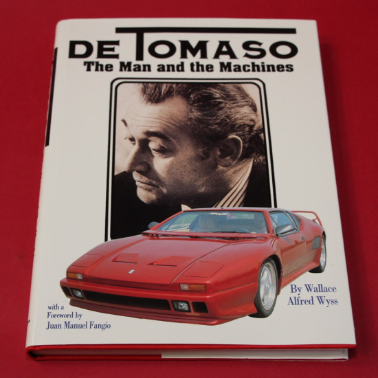 De Tomaso - The Man and the Machines