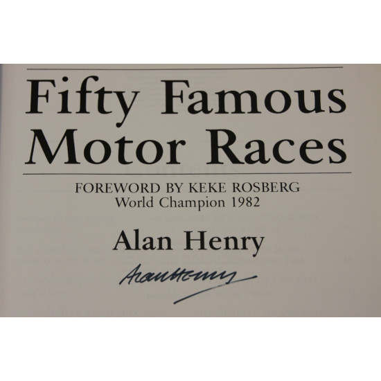Fifty Famous Motor Races.Signed by Alan Henry