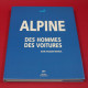 Alpine Des Hommes, Des Voitures