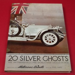 20 Silver Ghosts - The Incomparable Pre World War 1 Rolls Royce