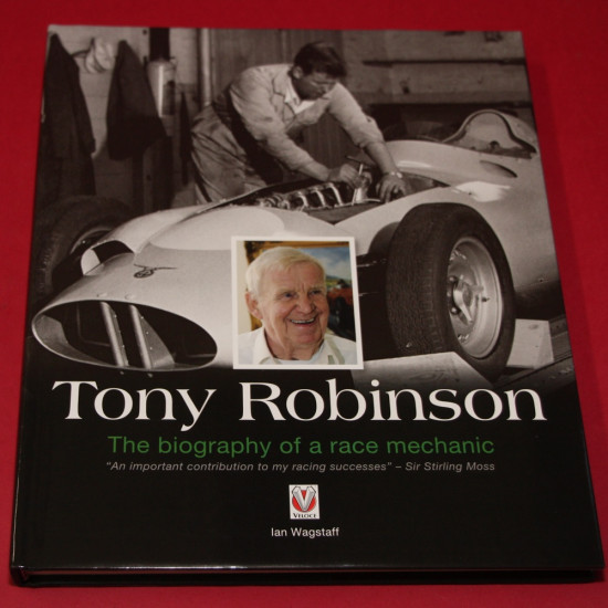 Tony Robinson - The Biography of a Race Mechanic