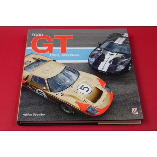 Ford GT Then and Now