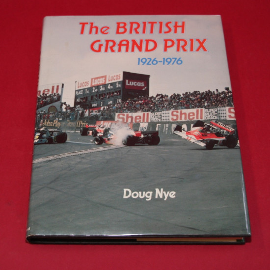 The British Grand Prix 1926-1976