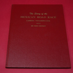 Book of the Mexican Road Race - Carrera Pan Americana Mexico 1950 De luxe Edition Book of the Mexican Road Race - Carrera Pan Americana Mexico 1950 De luxe Edition