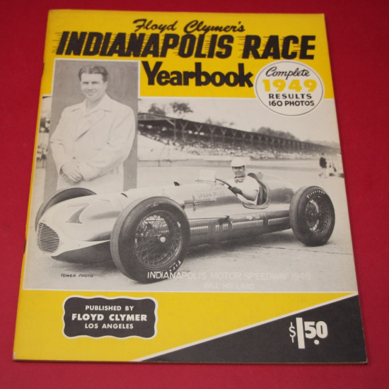 Floyd Clymer Indianapolis 500 Mile Race 1949 Yearbook Floyd Clymer Indianapolis 500 Mile Race 1949 Yearbook