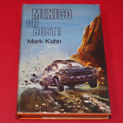Mexico or Bust Mexico or Bust