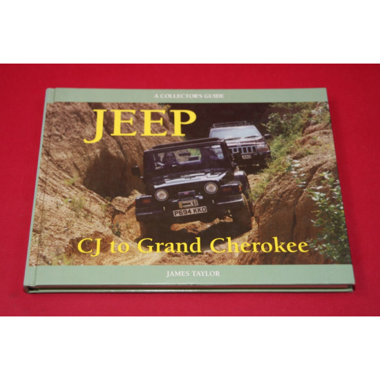 A Collector's Guide: Jeep CJ to Grand Cherokee