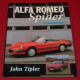 Alfa Romeo Spider, The Complete Story Alfa Romeo Spider, The Complete Story
