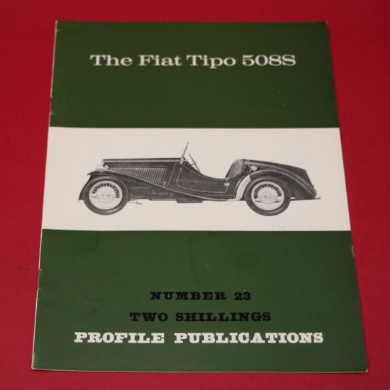 Profile Publications No 23 : The Fiat Tipo 508S Profile Publications No 23 : The Fiat Tipo 508S