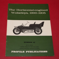 Profile Publications No 43 : The Horizontal-engined Wolseleys, 1900-1905