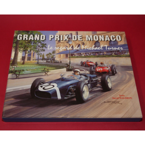 Grand Prix De Monaco: Le Regard de Michael Turner