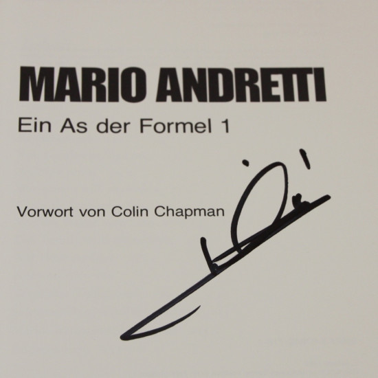 Mario  Andretti  Ein As der Formel 1.Signed by Mario Andretti