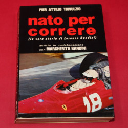 Nato per correre ( la vera storia di Lorenzo Bandini ) Nato per correre ( la vera storia di Lorenzo Bandini )