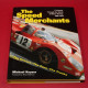 The Speed Merchants A Journey Through the World of Motor Racing 1969-1972