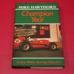 Mike Hawthorn: Champion Year  My Battle for the Drivers World Title