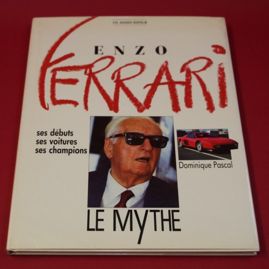 Enzo Ferrari Le Mythe