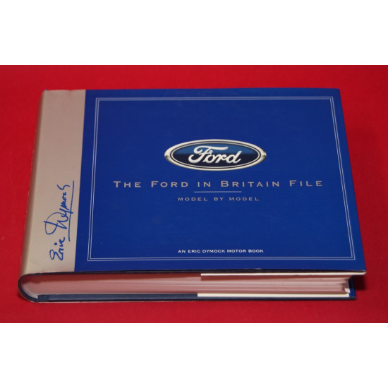 The Ford in Britain File - Model by Model