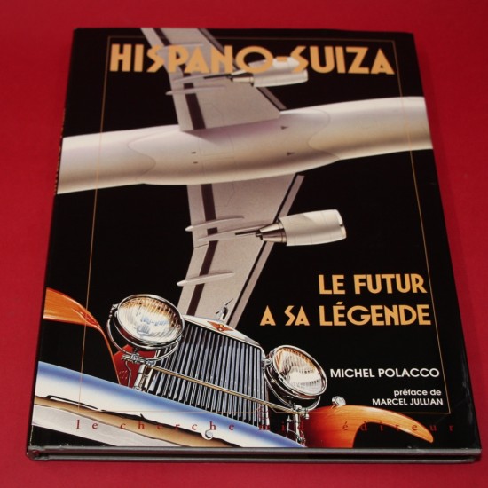 Hispano-Suiza le Futur a sa Legende - Signed