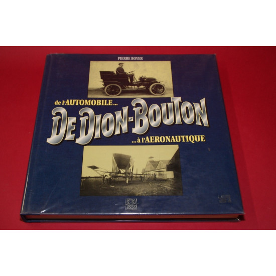 de l' Automobile... De Dion-Bouton ...a l'Aeronautique