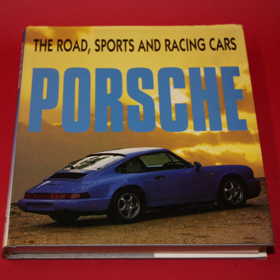 Porsche - The Road, Sports and Racing Cars Porsche - The Road, Sports and Racing Cars