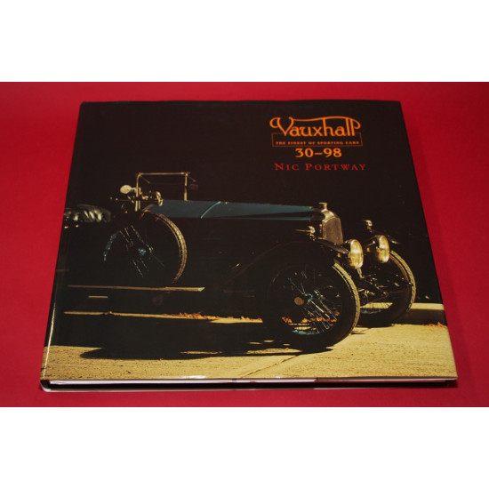 Vauxhall 30/98 - The Finest of Sporting Cars