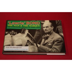 Lawrie Bond The Man & The Marque The Illustrated History of Bond Cars