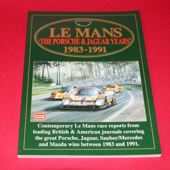 Le Mans The Porsche & Jaguar Years 1983-1991