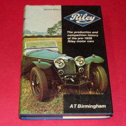 Riley: The Production and Competition History of the Pre 1939 Riley Motors Cars Second Edition Riley: The Production and Competition History of the Pre 1939 Riley Motors Cars Second Edition