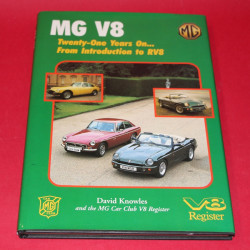 MG V8 Twenty-One Years on from Introduction to RV8. Signed by David Knowles