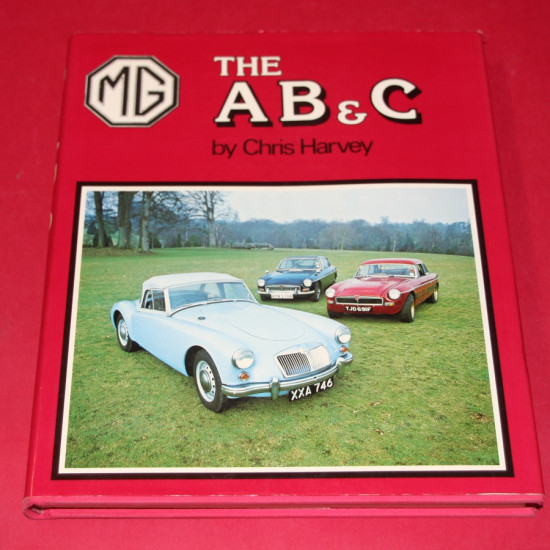 MG The A B & C. Signed by Peter Browing / Barrie Williams / Bill Price