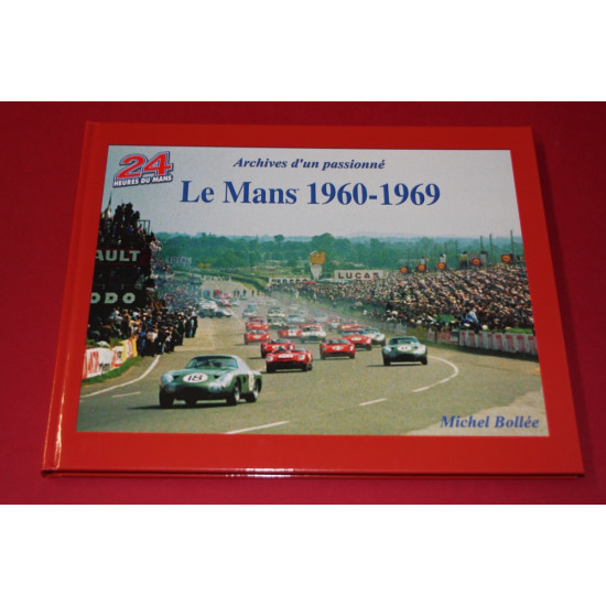 Archives d'un passionne Le Mans 1960-1969
