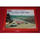 Archives d'un passionne Le Mans 1960-1969