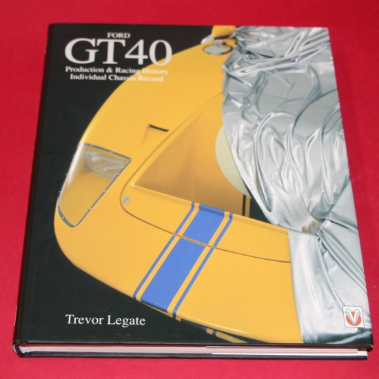 Ford GT40 Production & Racing History - Individual Chassis Record Ford GT40 Production & Racing History - Individual Chassis Record