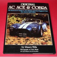 Original AC Ace & Cobra The Restorer's Guide to AC, Bristol and Ford Engined Cars, Ace, Aceca and Cobra