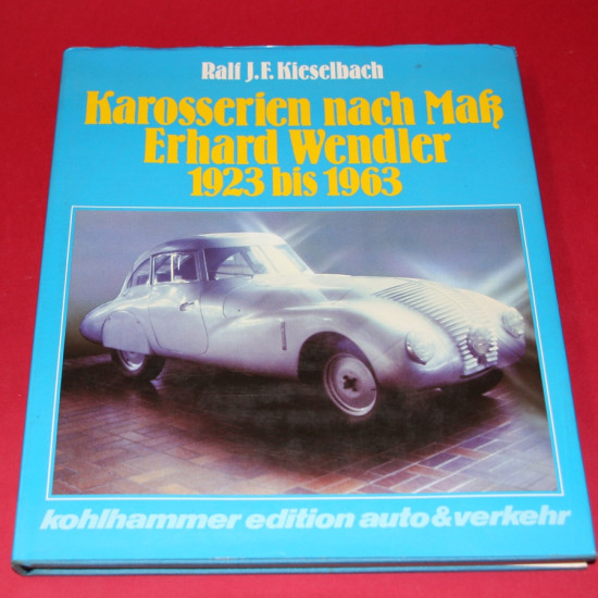Karosserien nach Mab Erhard Wendler 1923 bis 1963 Karosserien nach Mab Erhard Wendler 1923 bis 1963
